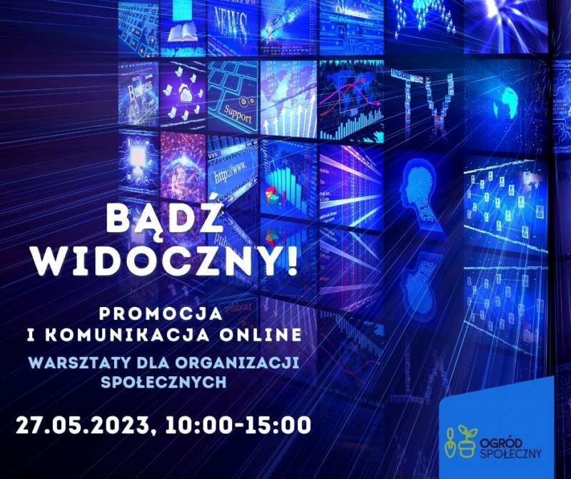 Bądź widoczny! Promocja i komunikacja online