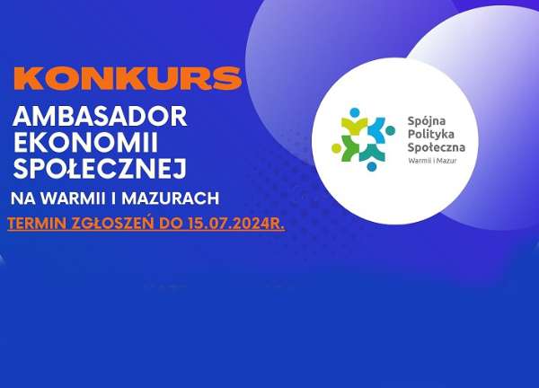 Nabór wniosków w Konkursie Ambasador Ekonomii Społecznej na Warmii i Mazurach