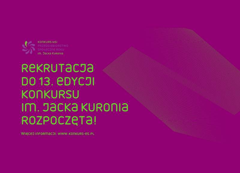 13. edycja Konkursu (eS) na Najlepsze Przedsiębiorstwo Społeczne Roku im. Jacka Kuronia