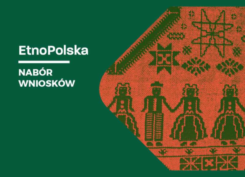 Ruszył nabór do programu EtnoPolska 2026