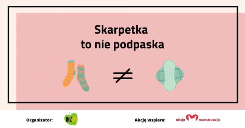 Elbląg. Skarpetka nie zastąpi podpaski, czyli na pomoc kobietom