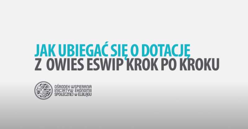 Jak ubiegać się o dotację OWIES ESWIP