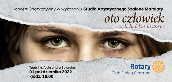 Koncert Charytatywny "Oto człowiek" czyli ludzkie historie