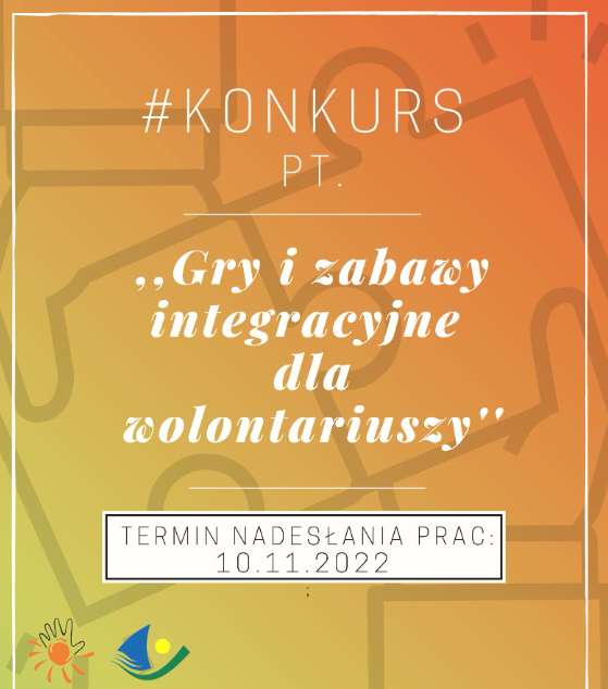 Konkurs pt. "Gry i zabawy integracyjne dla wolontariuszy’’